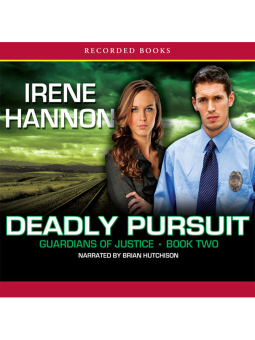 Title details for Deadly Pursuit by Irene Hannon - Available